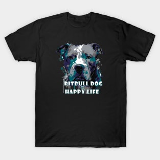 Pit bull dog happy life T-Shirt